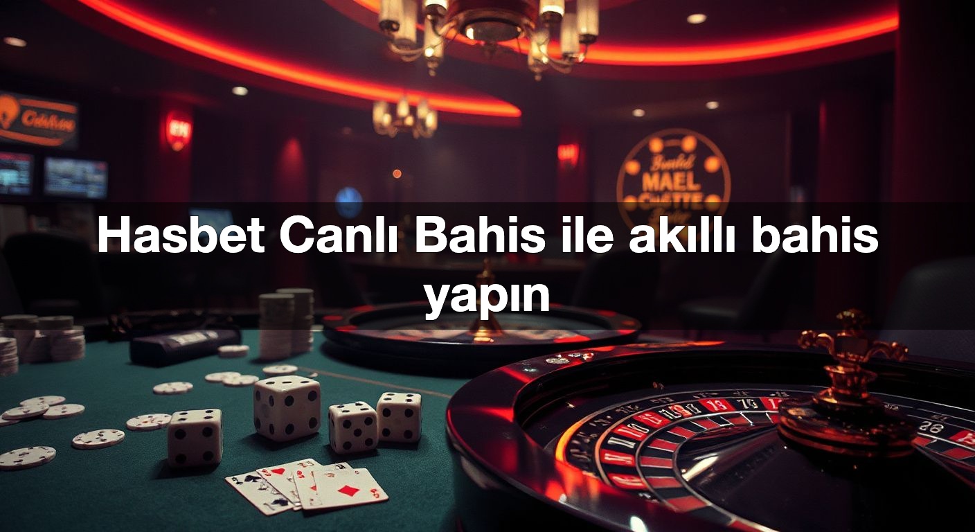 hasbet canl bahis ile ak ll bahis yap n 1787495150698