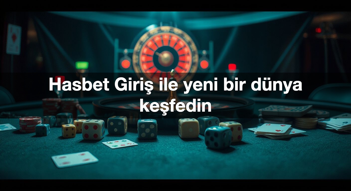 hasbet giri ile yeni bir d nya ke fedin 1787495249031
